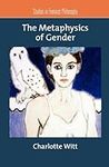 The Metaphysics of Gender (Studies 