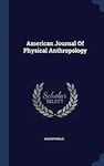 American Journal Of Physical Anthro