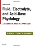 Fluid, Electrolyte and Acid-Base Physiology: A Problem-Based Approach