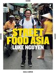 Street Food Asia: Saigon, Bangkok, 