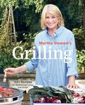 Martha Stewart's Grilling: 125+ Recipes for Gatherings Large and Small: A Cookbook