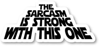 Sarcasm Is Strong with This One Sticker Funny Quotes Stickers - 3 Pack - Set of 2.5, 3 and 4 Inch Vinyl Laptop Stickers - for Laptop, Phone, Water Bottle, Car & More Decal (3 Pack) S1096-3Pack