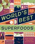 Lonely Planet The World's Best Superfoods 1st Ed.