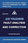 ADI - Pupil Analysis of Faults.: Identification, Analysis and Remedy of Driver Faults for a Part Trained Pupil Questions and Answers for a Trained Pupil.