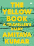 The Yellow Book : A Traveller's Diary