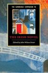 The Cambridge Companion to the Irish Novel (Cambridge Companions to Literature)