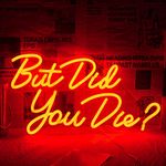 But Did You Die Neon LED Sign, Letter Neon Signs for Wall Decor, Red Neon Light for Living room, Bedroom, Man Cave, Gym, Office