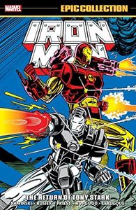 Iron Man Epic Collection: The Return Of Tony Stark (Iron Man (1968-1996))