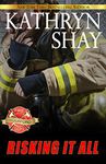 Risking It All (Rockford Fire Department Book 2)