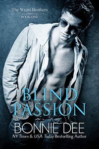 Blind Passion (Wyatt Brothers Book 1)