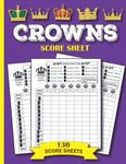 crowns score sheets: 130 Large Score Pads for Scorekeeping | crowns card game score Pads with Size 8.5 x 11 inch