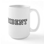 CafePress MR. President Large Mug 15 oz (444 ml) Ceramic Coffee Mug