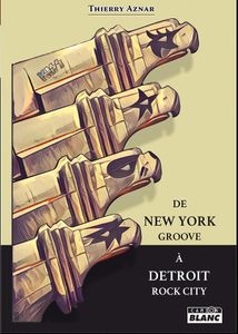 De New York Groove à Detroit Rock City Kiss 1972-1975, les années de galère