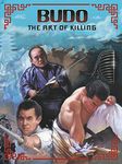 Budo - The Art of Killing