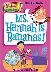 My Weird School #4: Ms. Hannah Is Bananas!
