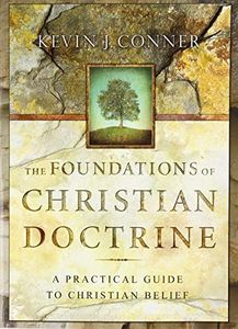 Foundations of Christian Doctrine: A Practical Guide to Christian Belief