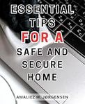 Essential Tips for a Safe and Secur