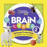 Brain Candy 2: Seriously Sweet Facts to Satisfy Your Curiousity: Seriously Sweet Facts to Satisfy Your Curiosity