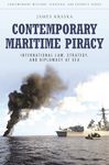 Contemporary Maritime Piracy: International Law, Strategy, and Diplomacy at Sea (Praeger Security International)