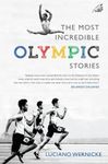 The Most Incredible Olympic Stories (F.B)