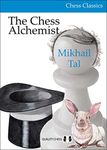 The Chess Alchemist (Chess Classics