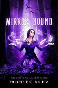 Mirror Bound (The Witchling Academy Book 2)