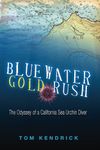 Bluewater Gold Rush