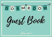 Dorm Room Guest Book: Please Sign In, Fill-In-The-Blank Log Book to let Vistors Doodle, and Leave Notes and Messages for College Students