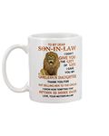 Lion To My Dear Son In Law I Didn't Give You The Gift Of Life I Gave You My Gorgeous Daughter Mug - Gift for Daughter In Law From Mother In Law - Funny Lion Son-In-Law Coffee Mug White