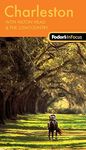 Fodor's in Focus Charleston, 2nd Edition: With Hilton Head & the Lowcountry (Travel Guide)