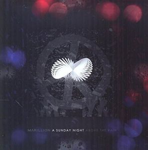 Marillion - A Sunday night above the rain