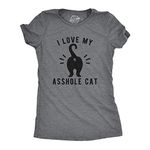 Womens I Love My Asshole Cat Tshirt Funny Pet Kitty Animal Lover Graphic Novelty Tee Funny Womens T Shirts Funny Cat T Shirt Women's Novelty T Shirts Dark Grey XXL