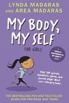My Body, My Self for Girls: Revised Edition – A Fact-Filled Journal with Personal Stories, Quizzes, and Activities for Puberty