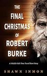 The Final Christmas of Robert Burke