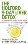 The 9-Day Liver Detox: The definitive detox diet that delivers results