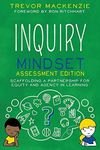 Inquiry Mindset Assessment Edition: