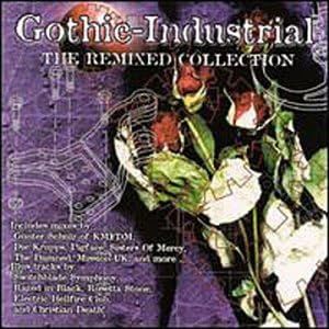 Gothic Industrial: The Remixed Collection