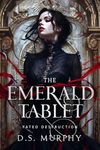 The Emerald Tablet (Fated Destruction Book 3)