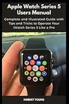 Apple Watch Series 5 Users Manual: 