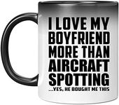 Designsify Gifts, I Love My Boyfriend More Than Aircraft Spotting, 11oz Color Changing Mug Ceramic Heat Sensitive Magic Tea-Cup, for Birthday Anniversary Mothers Day Fathers Day Parents Day Party