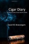 Cigar Diary: Your personal diary of your favorite smokes