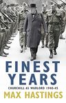 Finest Years: Winston Churchill As Warlord 1940-45