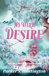 My Dark Desire: An Enemies-to-Lovers Romance