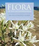 Flora of the Mediterranean: An Illu