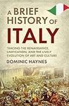 A Brief History of Italy: Tracing t