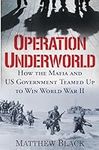 Operation Underworld: How the Mafia