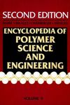 Encyclopedia of Polymer Science and Engineering: Liquid Crystalline Polymers to Mining Applications: v.9 (Encyclopaedia of Polymer Science and Engineering)