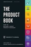 The Product Book: How to Become a Great Product Manager