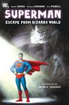 Superman: Escape From Bizarro World (Action Comics (1938-2011))