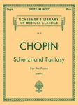 Hal Leonard Chopin -Scherzi ; Fantasy in F Minor - Piano Solo